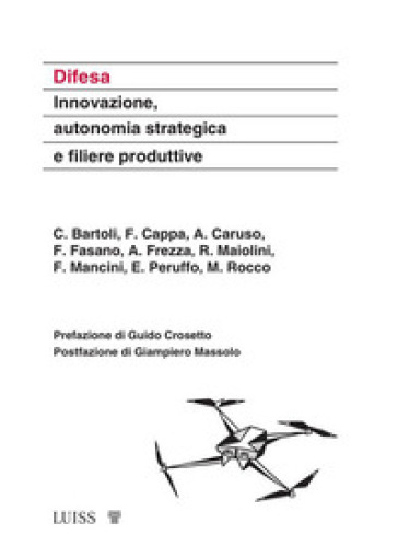 Difesa. Innovazione, autonomia strategica e filiere produttive