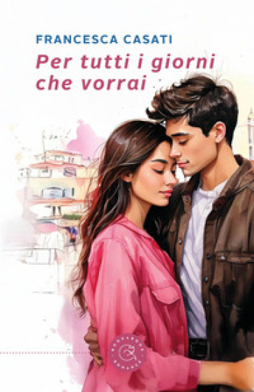 Per tutti i giorni che vorrai
