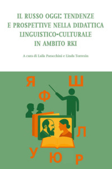 Il Russo oggi: tendenze e prospettive nella didattica linguistico-culturale in ambito RKI