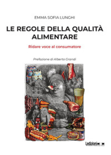 Le regole della qualità alimentare: ridare voce al consumatore