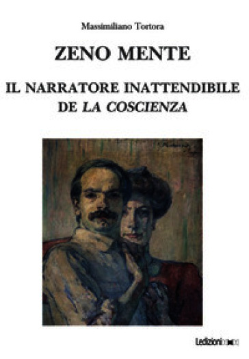 Zeno mente. Il narratore inattendibile de «La coscienza»
