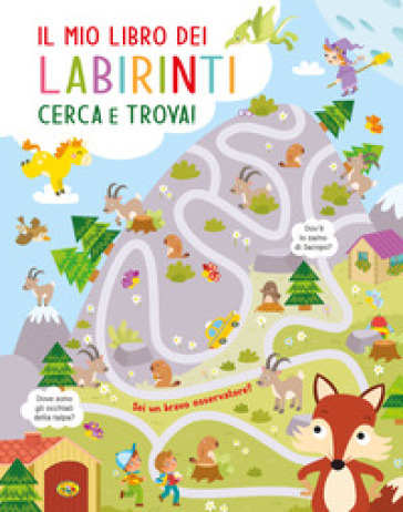 Il mio libro dei labirinti. Ediz. a colori