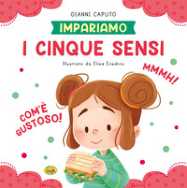 I cinque sensi. Ediz. a colori