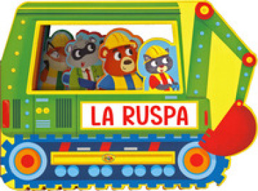 La ruspa. Fantastici sagomati. Ediz. a colori