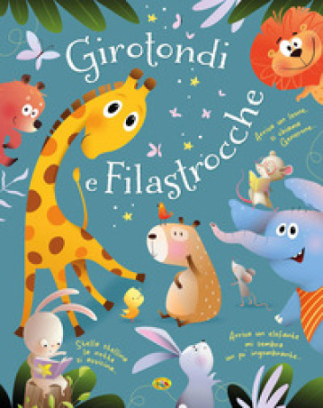 Girotondi e filastrocche. Ediz. a colori