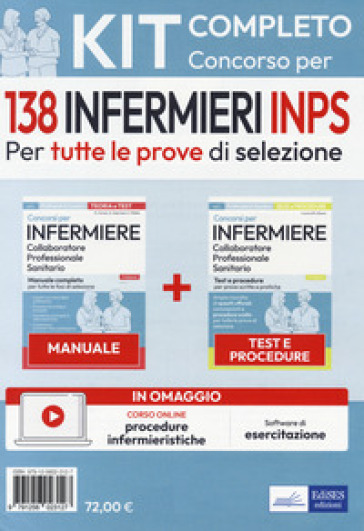 Kit Concorso Per 138 Infermieri Inps. Manuale, Test E Procedure Per Tutte Le Prove Di Selezione. Con Software Di Simulazione