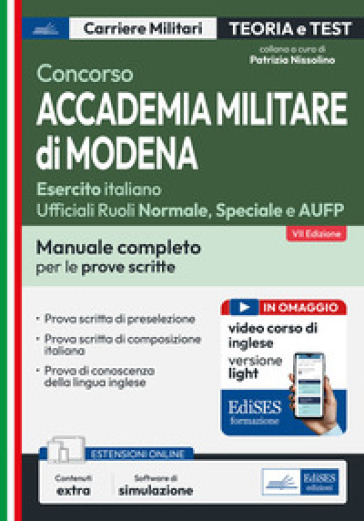Concorso Accademia Militare di Modena-Esercito italiano Ufficiali. Manuale completo per le prove scritte. Con espansione online. Con software di simul