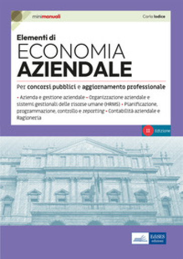 Elementi di economia aziendale. Teoria e test per concorsi pubblici e aggiornamento professionale