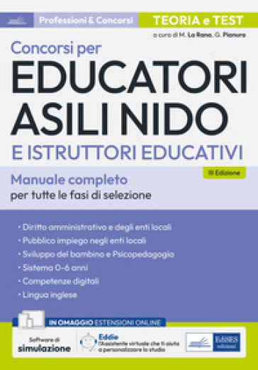 Concorsi per Educatori asili nido e Istruttori educativi. Teoria e test per tutte le prove di selezione. Con espansione online. Con software di simulazione