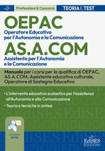 OEPAC. Operatore Educativo per l'Autonomia e la Comunicazione. Con contenuti extra