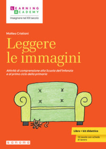Leggere le immagini. Attività di comprensione alla Scuola dell'infanzia e al primo ciclo della primaria