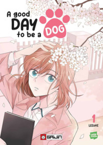 A good day to be a dog. Vol. 1