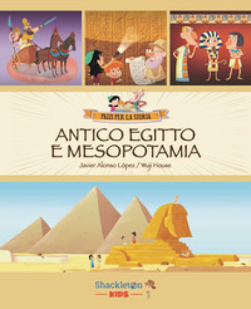 Antico Egitto e Mesopotamia. Ediz. a colori