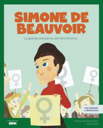 Simone de Beauvoir. La grande pensatrice del femminismo. Con QR Code