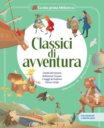 CLASSICI DI AVVENTURA / Libro per bambini con contenuti e attività extra
