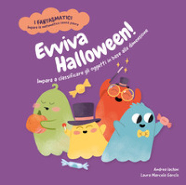 Evviva Halloween! Impara a classificare gli oggetti in base alla dimensione. Con contenuti e attività extra. Ediz. a colori