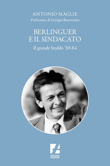 Berlinguer e il sindacato