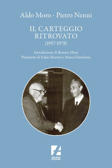 Il carteggio ritrovato (1957-1978)