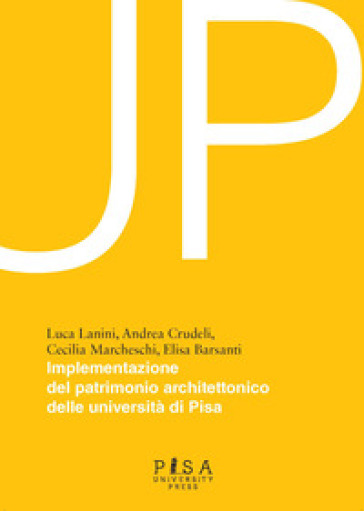 Up-implementazione patrimonio architettonico delle università di Pisa