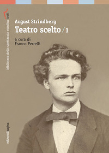 Teatro scelto. Vol. 1: 1872-1892