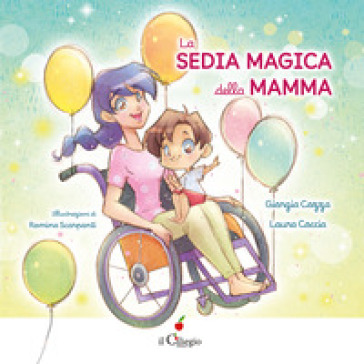La Sedia Magica Della Mamma. Ediz. A Colori
