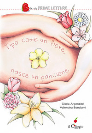 Tipo come un fiore, nasce un pancione
