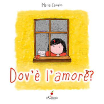 Dov'è l'amore? Ediz. a colori. Con QR Code