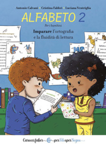 Alfabeto 2. Imparare l'ortografia e la fluidità di lettura. Per i bambini