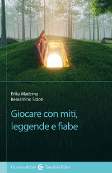 Giocare con miti, leggende e fiabe