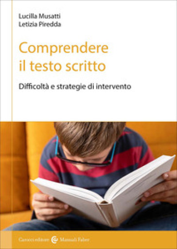 Comprendere il testo scritto. Difficoltà e strategie di intervento