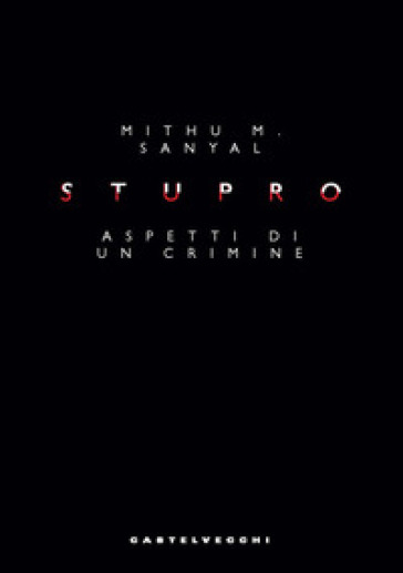 Stupro. Aspetti Di Un Crimine