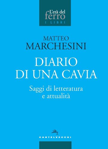 DIARIO DI UNA CAVIA. SAGGI DI LETTERATURA E ATTUALITA'