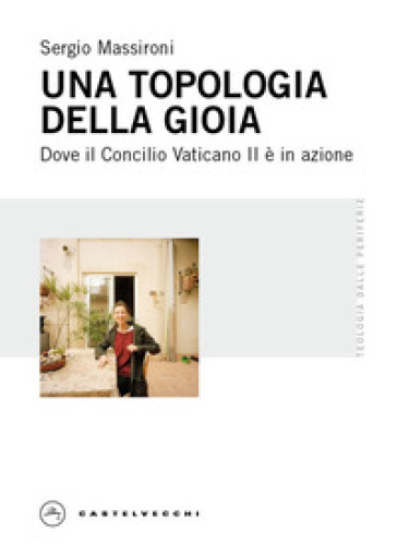 Una topologia della gioia. Dove il Concilio Vaticano II è in azione