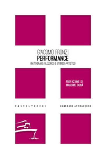 Performance. Un itinerario filosofico e storico-artistico