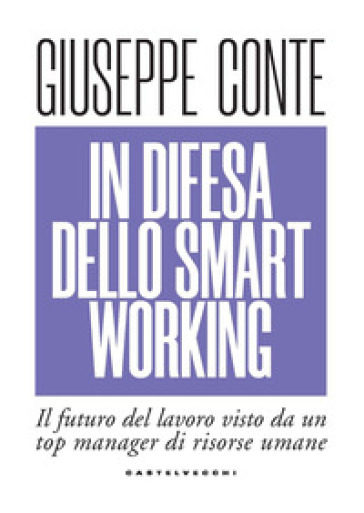 In difesa dello smart working. Il futuro del lavoro visto da un top manager di risorse umane-0