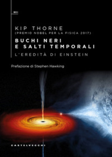 Buchi neri e salti temporali. L'eredità di Einstein-0