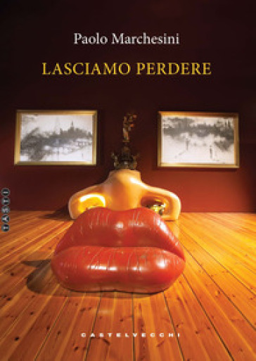 Lasciamo perdere