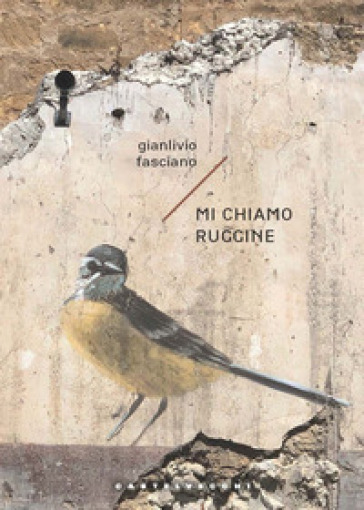 Mi chiamo ruggine
