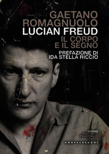 Lucian Freud. Il corpo e il segno