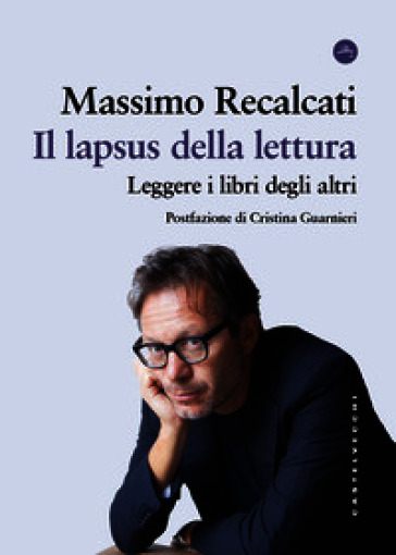 Il lapsus della lettura. Leggere i libri degli altri