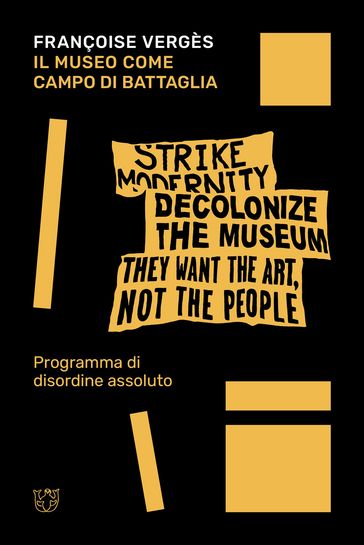 Il museo come campo di battaglia