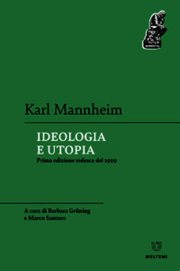 Ideologia e utopia. Prima edizione tedesca del 1929