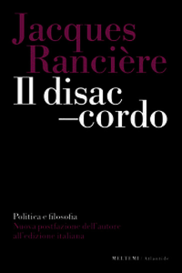 Il disaccordo. Politica e filosofia