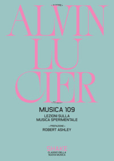Musica 109. Lezioni sulla musica sperimentale