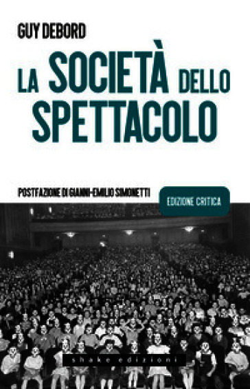 La società dello spettacolo. Ediz. critica