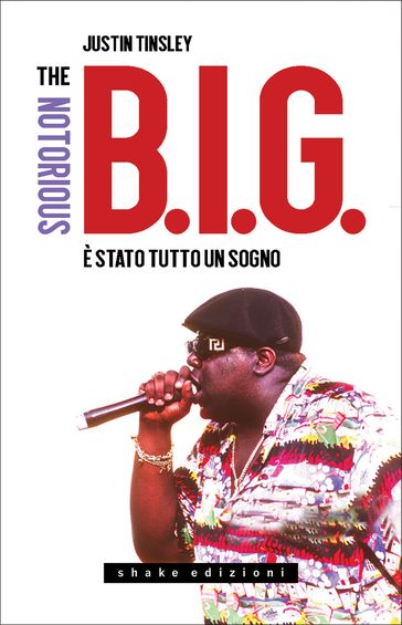 The Notorious B.I.G. È stato tutto un sogno