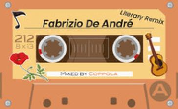 Fabrizio De Andrè. Literary remix