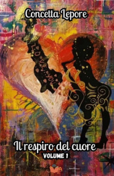 Il respiro del cuore. Vol. 1