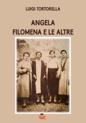 Angela Filomena e le altre