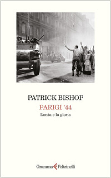 PARIGI '44. L'ONTA E LA GLORIA